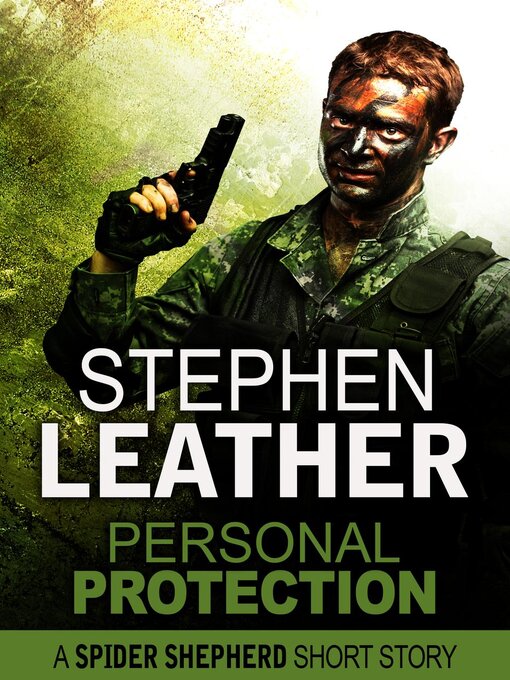 Title details for Personal Protection (A Spider Shepherd Short Story) by Stephen Leather - Wait list